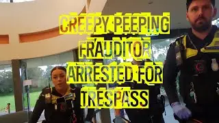 Frauditor ARRESTED AGAIN after confronted for peeping!