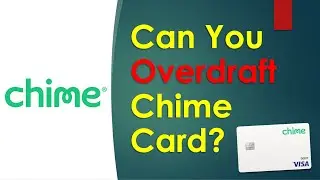 Can you overdraft Chime card?