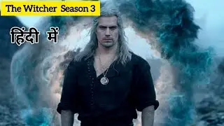 The Witcher Season 3 Ending Explained in hindi