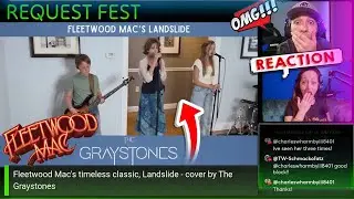 Fleetwood Mac's - Landslide -The Graystones [REACTION]
