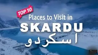 Pakistan Skardu Natural Video &ndash; The Most Extreme Trekking Yet!
