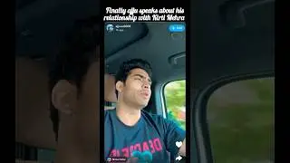 Finally ajju0008 speaks about his relationship with Kirti Mehra #kirtimehra @Helloops8