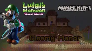 Luigi’s Mansion 2 Dark Moon Minecraft Recreation | Gloomy Manor