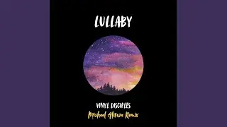 Lullaby (Mishaal Alireza Remix)