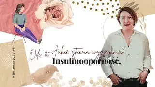 Insulinooporność. Jakie stawia wyzwania psychodietetyczne?