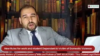 New Rules for work and student Dependant & Victim of Domestic Violence