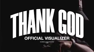Jay-Rah - THANK GOD (Official Visualizer)