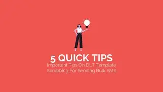 Important Tips On DLT Template Scrubbing For Sending Bulk SMS