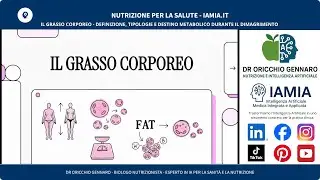 IL GRASSO CORPOREO - DESTINO METABOLICO DURANTE IL DIMAGRIMENTO