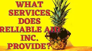 What Services Does Reliable Aid Inc Provide❓🧐