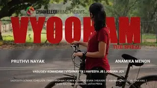 VYOOHAM THE SPIRAL | SHORT FILM | ANAMIKA | PRITHVI | VASUDEV | HAFEEFA | VYSHNAV TK | JOSHAN