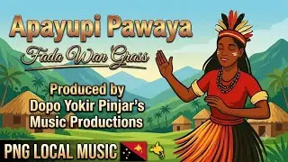 Apayupi Pawaya - @FadaWanGrass