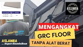 menaikkan GRC ke lantai 2 secara manual