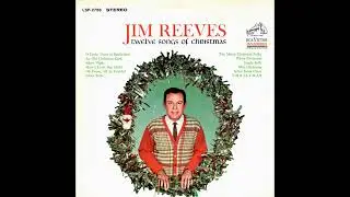Jim Reeves - Twelve Songs Of Christmas (1963) Part 3 (Full Album) (Vinyl Rip)