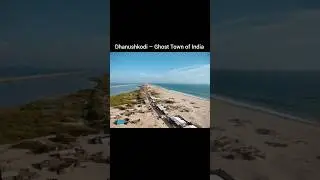 Dhanushkodi Ghost Town Explained 🌊 #shorts  #travel #history