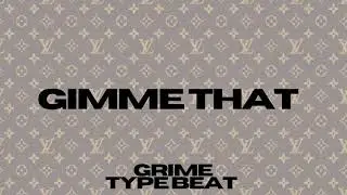 [FREE] Grime Type Beat 2020 - ''Gimme That''