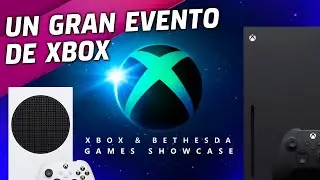 Se viene el EVENTO DEL A&Ntilde;O 🔥 Xbox & Bethesda SHOWCASE 2022 🔥 Xbox Game Pass 🔥 XBOX  Series X S