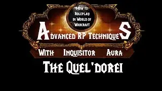 Как отыгрывать роль в World of Warcraft &mdash; продвинутые техники ролевой игры: Высшие эльфы