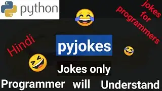 Python - Pyjokes - Jokes for Programmer -  Automatically generate Random Jokes - Pyjoke Module -