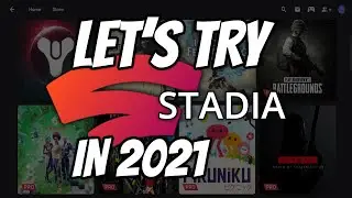 Let's Try Google Stadia in 2021 (Destiny 2, PUBG, Hitman) Gameplay & Review (PC)