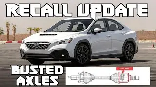 2023 WRX Recall Update - The AXLES are breaking WTF