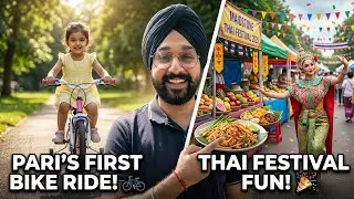 Sunday Vibes | Maidstone Thai Festival 2025 Fun 🎉 & Pari ਦੀ First Cycle Ride 🚲 | The Traveller Singh