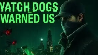 Watch Dogs 1 Predicted Our Digital Paranoia (2025 Revisit)