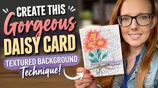 Etched Daisy Card Tutorial: Textured Background