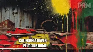 California Never Felt Like Home - Prime Rock Music (Official Audio)