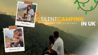 Silent Camping in UK | A Couple With Baby | S1E1 Silent Camping | @amannbaisoya