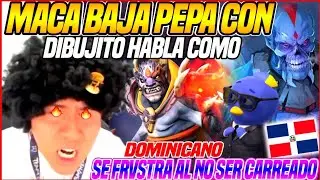 🤬VOLVIO EL MAQUITA TOXICO🤬MACARIUS BAJA PEPA CON DIBUJITO Q HABLA COMO DOMINICANO🤣TERMINA EXPLOTANDO