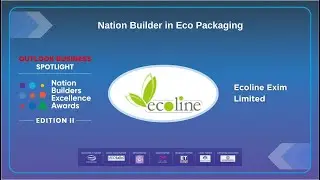 Ecoline Exim Limited &ndash; Nation Builders in Eco Packaging | Nation Builders Awards
