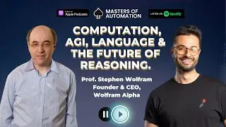 Stephen Wolfram: Computation, AGI, Language & the Future of Reasoning.