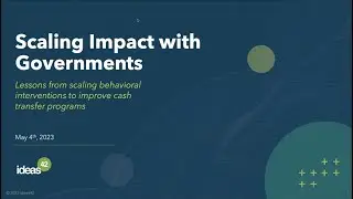 Scaling Impact with Governments: Scaling Behavioral Interventions to Improve Cash Transfer Programs