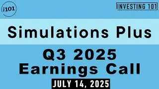Simulations Plus, Inc. (SLP) Q3 2025 Earnings Call | July 14 | Q3 Financial Results