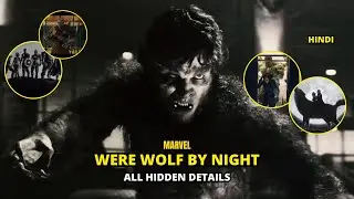 WereWolf By Night Hidden Details In Hindi #marvelspecialpresentation