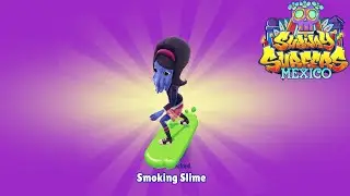 Unlocking Smoking Slime Board! On Subway Surfers: Mexico!