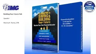 FINANCIAL COACHING:  BUILDING YOUR FUTURE (aka IMG MEMBERSHIP ORIENTATION)