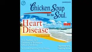 Chicken Soup for the Soul Healthy Living Series: Heart Disease: Important Facts, Inspiring Stories