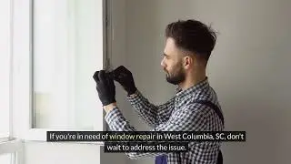 West Columbia Window Replacement & Doors