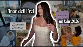 So wirst du im Jahr 2026 finanziell frei