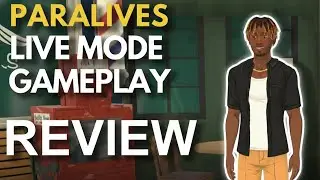 Paralives - Live Mode Gameplay | My Thoughts and Reviews 