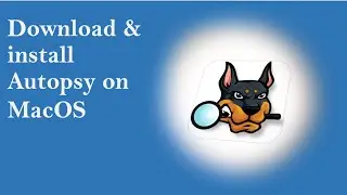 How to Download & install autopsy on MacOS (Big Sur, Monterey, Catalina, Mojave) via Homebrew / brew