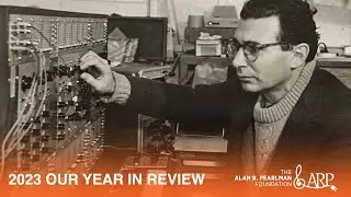 Alan R Pearlman Foundation : Year 2023 Recap