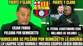 🚨 FUERTE Y CLARO BARCELONA SC PELEARÁ POR BENEDETTO Y FARÍAS DESTAPA CRISIS MILLONARIA