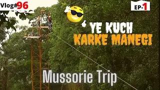 Bicycle 😱on Wire || Rishikesh to Mussoorie || Ep-1 || Vlog#96