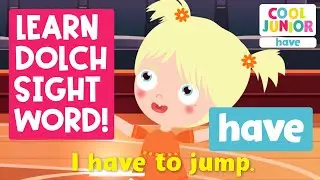 Phonics | Sight Words Songs! | Sight Word &ldquo;have&rdquo; (Level 2A-17) | by Cool Junior Phonics