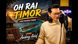 O RAI TIMOR (Tonny Pereira) - Andrey Arief (COVER)