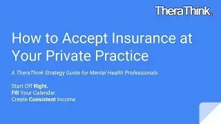 How to Accept Insurance at Your Private Practice