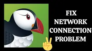 Fix Puffin Web Browser App Network Connection (No Internet) Problem|| TECH SOLUTIONS BAR